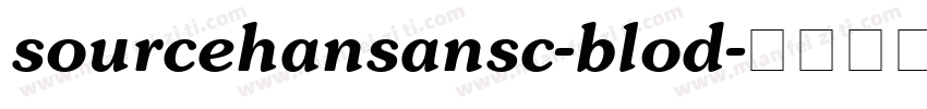 sourcehansansc-blod字体转换