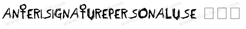 AnteriSignaturePERSONALUSE字体转换