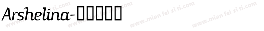 Arshelina字体转换