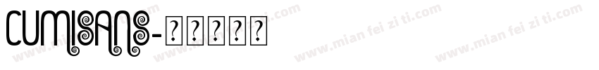 Cumisans字体转换