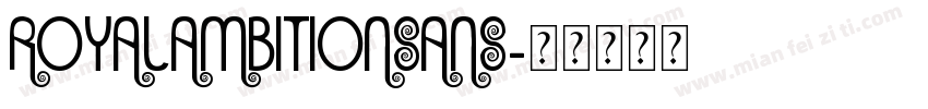 royalambitionsans字体转换