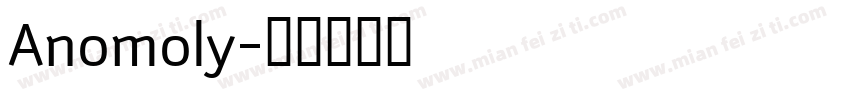 Anomoly字体转换