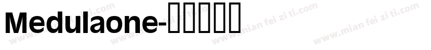Medulaone字体转换
