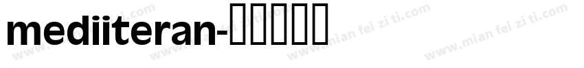 mediiteran字体转换