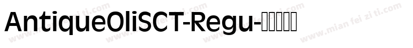 AntiqueOliSCT-Regu字体转换
