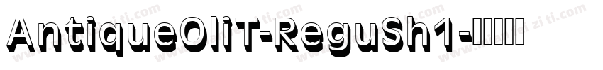 AntiqueOliT-ReguSh1字体转换