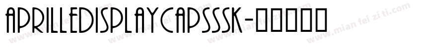 AprilleDisplayCapsSSK字体转换