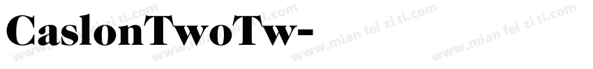 CaslonTwoTw字体转换