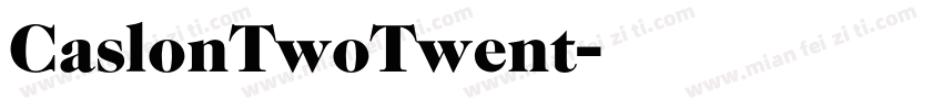 CaslonTwoTwent字体转换