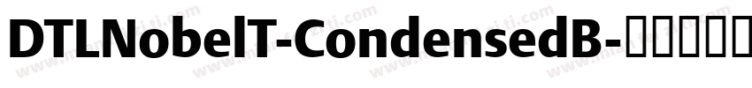 DTLNobelT-CondensedB字体转换