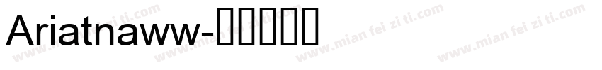 Ariatnaww字体转换