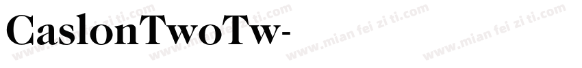 CaslonTwoTw字体转换