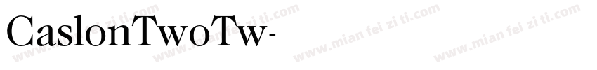 CaslonTwoTw字体转换
