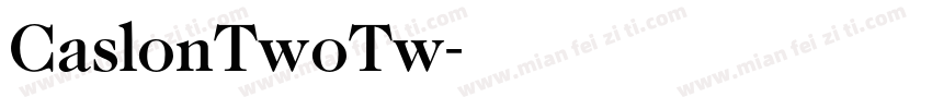 CaslonTwoTw字体转换