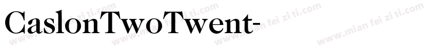 CaslonTwoTwent字体转换