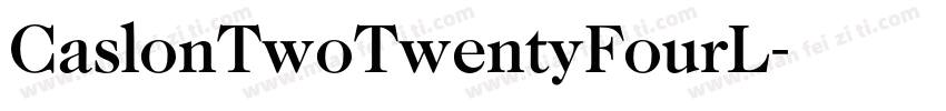 CaslonTwoTwentyFourL字体转换