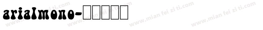 arialmono字体转换