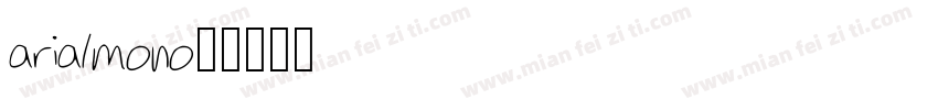 arialmono字体转换
