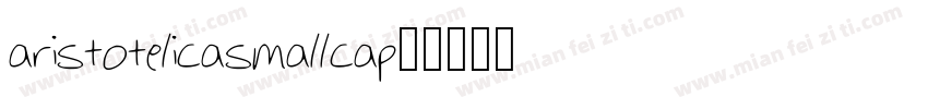 aristotelicasmallcap字体转换