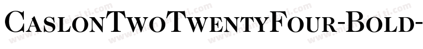 CaslonTwoTwentyFour-Bold字体转换