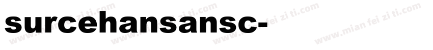 surcehansansc字体转换