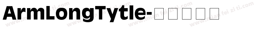 ArmLongTytle字体转换