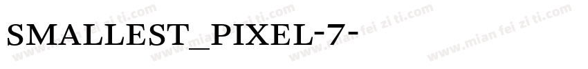 smallest_pixel-7字体转换