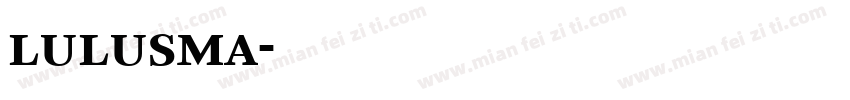 lulusma字体转换