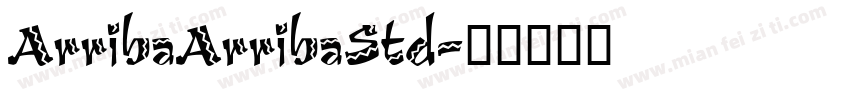 ArribaArribaStd字体转换