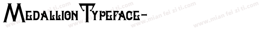 MedallionTypeface字体转换