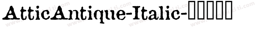 AtticAntique-Italic字体转换