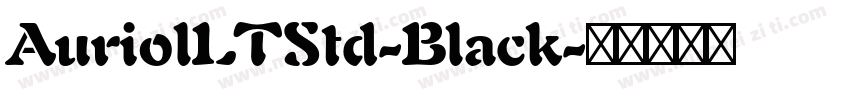 AuriolLTStd-Black字体转换