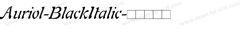 Auriol-BlackItalic字体转换