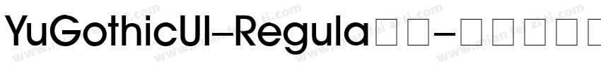 YuGothicUI-Regula字体字体转换