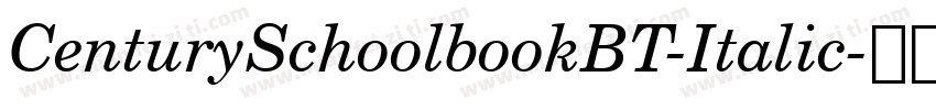 CenturySchoolbookBT-Italic字体转换