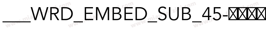 ___WRD_EMBED_SUB_45字体转换