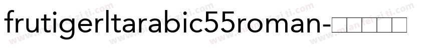 frutigerltarabic55roman字体转换