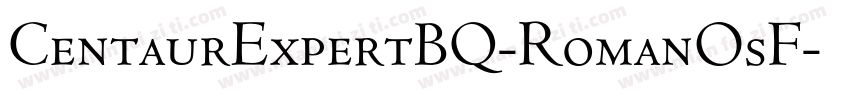 CentaurExpertBQ-RomanOsF字体转换