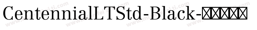 CentennialLTStd-Black字体转换