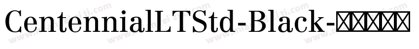 CentennialLTStd-Black字体转换