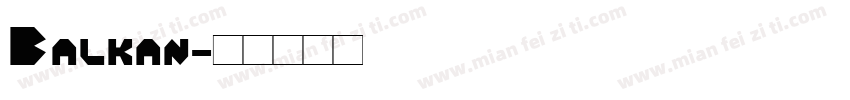 Balkan字体转换