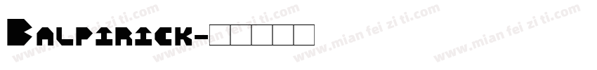 Balpirick字体转换
