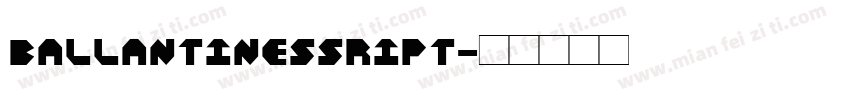 ballantinessript字体转换