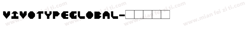 vivotypeglobal字体转换