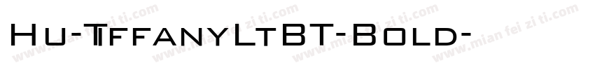 Hu-TiffanyLtBT-Bold字体转换