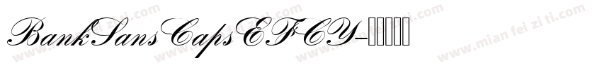 BankSansCapsEFCY字体转换