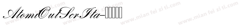 AtomiOutScrIta字体转换