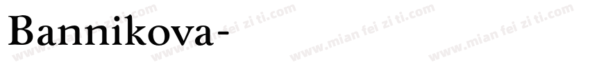 Bannikova字体转换