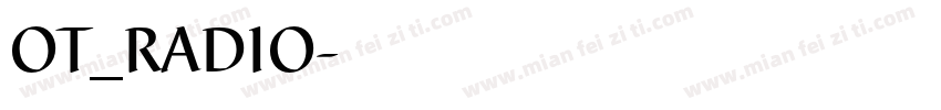 OT_RADIO字体转换