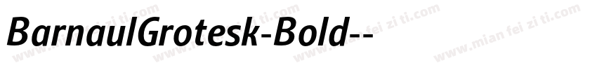 BarnaulGrotesk-Bold-字体转换